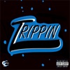Trippin' - Single