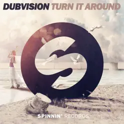 Turn It Around (Radio Edit) - Single - DubVision