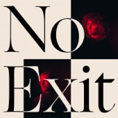 No Exit by Tennis