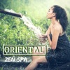 Oriental Zen Spa - Deep Meditation Music for Body Harmony and Stress Relief