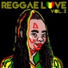Reggae Love Vol. 3