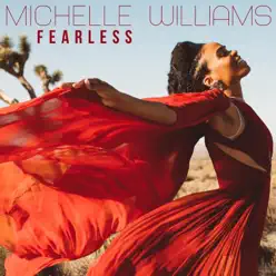 Fearless - Single - Michelle Williams Fearless - Single - Michelle Williams
