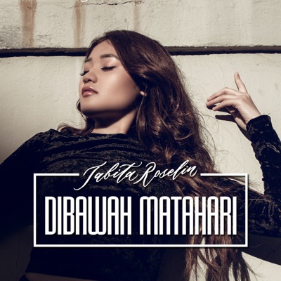 Tabita Roselin - Dibawah Matahari