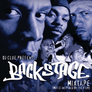 DJ Clue Presents - Backstage Mixtape