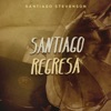 Santiago Regresa - EP