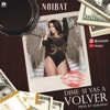 Noibat - Dime Si Vas a Volver