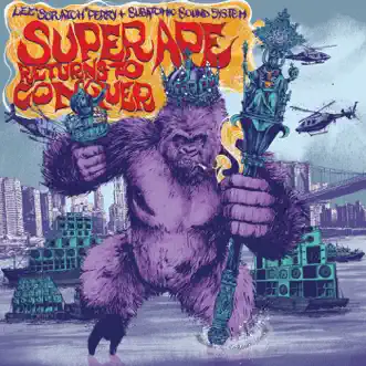 Super Ape Returns to Conquer by Subatomic Sound System & Lee 