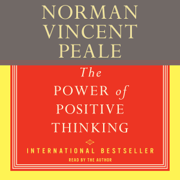The Power Of Positive Thinking (Abridged)