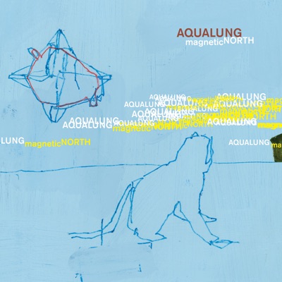 Magnetic North (Bonus Track Version) - Aqualung