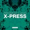 X-Press (Extended Mix) - Promise Land lyrics