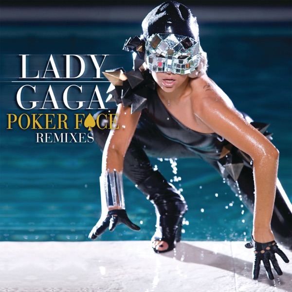 Poker Face (Remixes) - EP - Lady Gaga