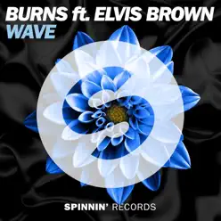 WAVE (feat. Elvis Brown) - Single - BURNS WAVE (feat. Elvis Brown) - Single - BURNS