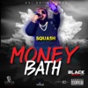 Money Bath - Single