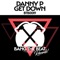 Get Down - Danny P lyrics