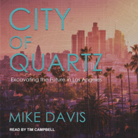 Mike Davis - City of Quartz: Excavating the Future in Los Angeles artwork