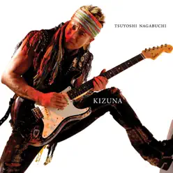 Kizuna - Single - Tsuyoshi Nagabuchi Kizuna - Single - Tsuyoshi Nagabuchi