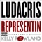 Representin (feat. Kelly Rowland) - Ludacris lyrics