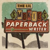 The Lil Smokies - Paperback Writer