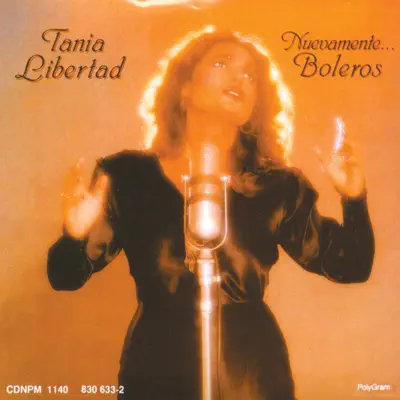 Nuevamente Boleros - Tania Libertad Nuevamente Boleros - Tania Libertad