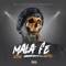 Mala Fe - X3mo lyrics