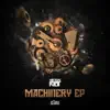 Stream & download Machinery - EP