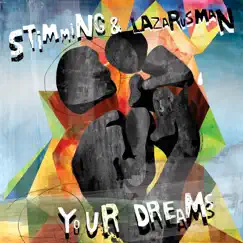 Your Dreams - Single by Stimming & Lazarusman album reviews, ratings, credits