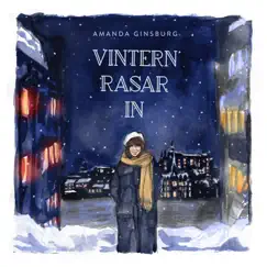 Vintern rasar in (feat. Filip Ekestubbe, Ludvig Eriksson & Ludwig Gustavsson) - Single by Amanda Ginsburg album reviews, ratings, credits