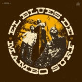 El Blues de Mambo Surf artwork