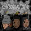 Kush Smoke in the Air (feat. YBN Almighty Jay) - Single album lyrics, reviews, download