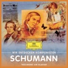 Wir Entdecken Komponisten: Robert Schumann – Träumerei am Klavier