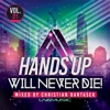 Hands up Will Never Die, Vol. 1