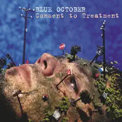 Consent to Treatment - Blue October