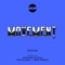 Movement (Anthony Attalla Remix) - Eskuche lyrics