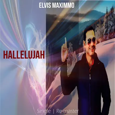 Hallelujah - Single - Elvis Maximmo
