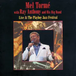 Live At the Playboy Jazz Festival (Live) - Mel Tormé Live At the Playboy Jazz Festival (Live) - Mel Tormé