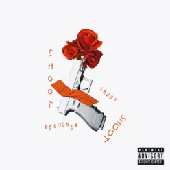 Shoot - Single - Desiigner Shoot - Single - Desiigner