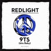 Redlight - 9TS (90s Baby)