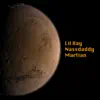 Martian (feat. Nassdaddy) - Single album lyrics, reviews, download