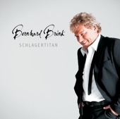 Bernhard Brink - Geliebt, Gehasst, Geweint