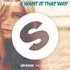 Stream & download I Want It That Way (Extended Mix) - Single