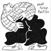 Small Foreign Faction - Single