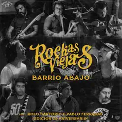 Barrio Abajo (feat. Rolo Sartorio & Pablo Ferradas) [Edición 25 Aniversario] - Single - Rockas Viejas