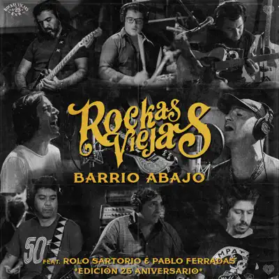 Barrio Abajo (feat. Rolo Sartorio & Pablo Ferradas) [Edición 25 Aniversario] - Single - Rockas Viejas