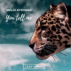 Melih Aydogan - You Tell Me