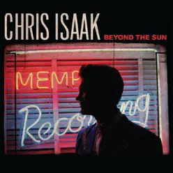 Beyond the Sun - Chris Isaak