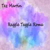 Raggle Taggle Roma - Single album lyrics, reviews, download