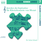 Juwelen der Inspiration - Die Klavierkonzerte von Mozart: KlassikKennenLernen 7 - Stefan Schaub