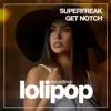 Get Notch - Single album lyrics, reviews, download