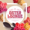 Oster Lounge - Musik zum Entspannen