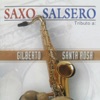 Saxo Salsero: Tributo a Gilberto Santa Rosa